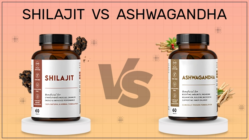 Shilajit vs Ashwagandha