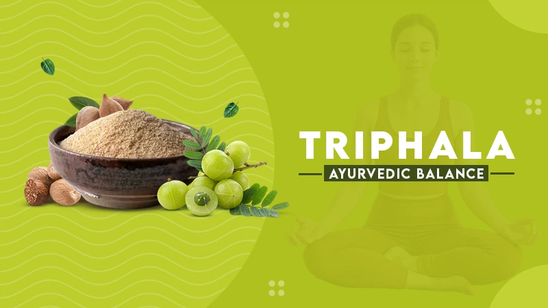 TRIPHALA AYURVEDIC BALANCE