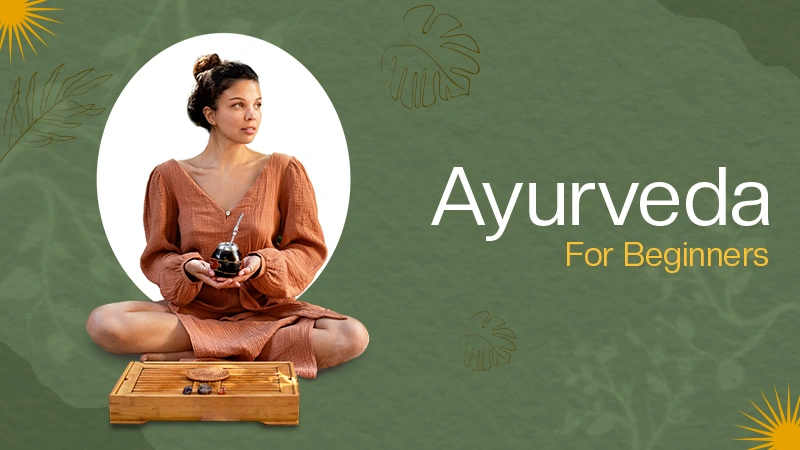 Ayurveda for Beginners