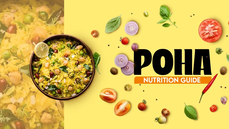 Poha Nutrition Guide