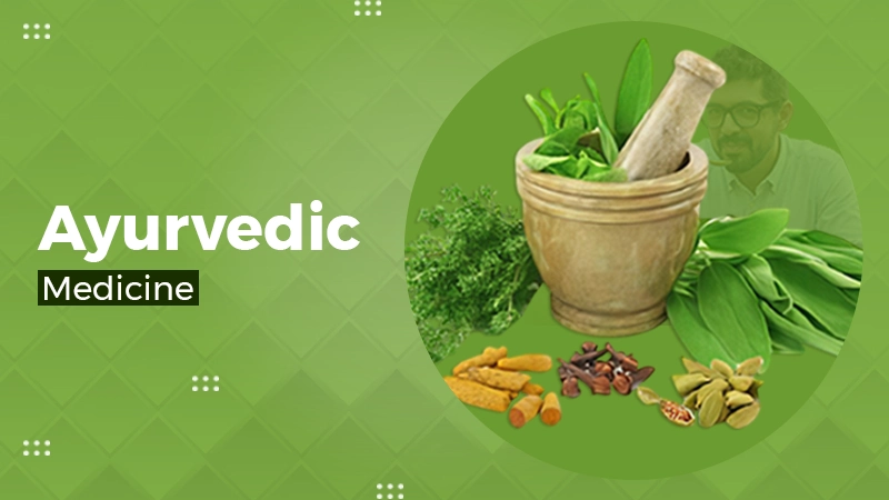 Ayurvedic Medicine