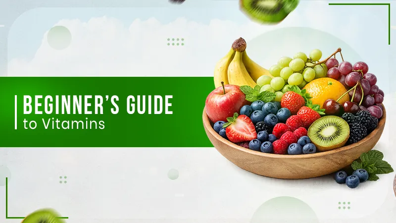 The Building Blocks of Wellness A Beginner’s Guide to Essential Vitamins copy (1)