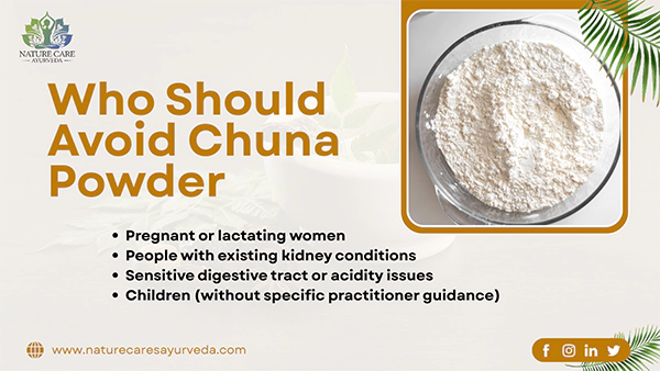 Who Should Avoid Chuna Powder