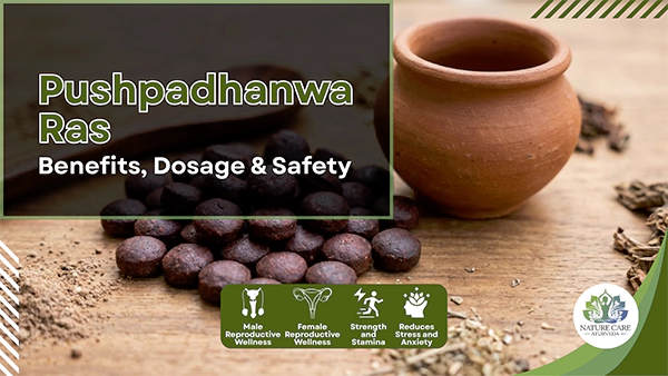 Pushpadhanwa Ras Medicine, Benefits, Dosage & Safety